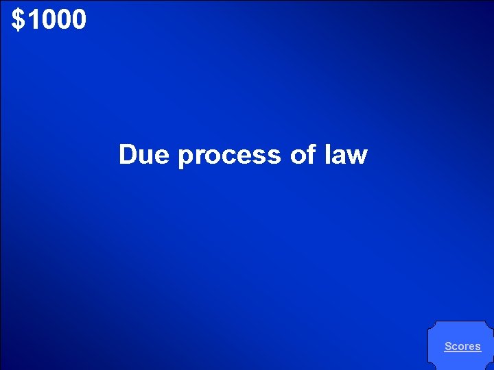 © Mark E. Damon - All Rights Reserved $1000 Due process of law Scores © Mark E. Damon - All Rights Reserved $1000 Due process of law Scores