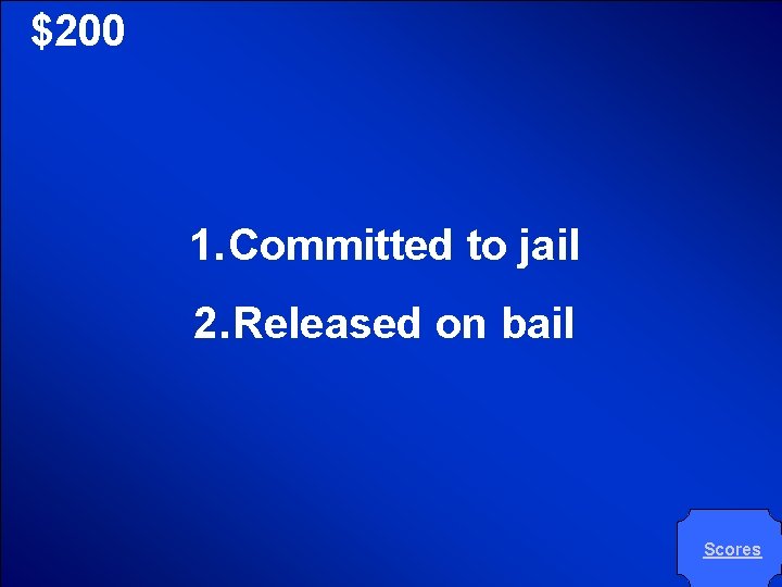 © Mark E. Damon - All Rights Reserved $200 1. Committed to jail 2. © Mark E. Damon - All Rights Reserved $200 1. Committed to jail 2.