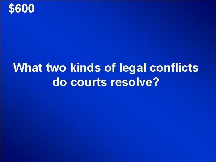 © Mark E. Damon - All Rights Reserved $600 What two kinds of legal © Mark E. Damon - All Rights Reserved $600 What two kinds of legal