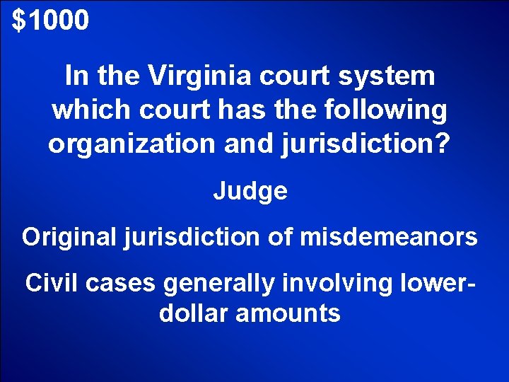 © Mark E. Damon - All Rights Reserved $1000 In the Virginia court system © Mark E. Damon - All Rights Reserved $1000 In the Virginia court system