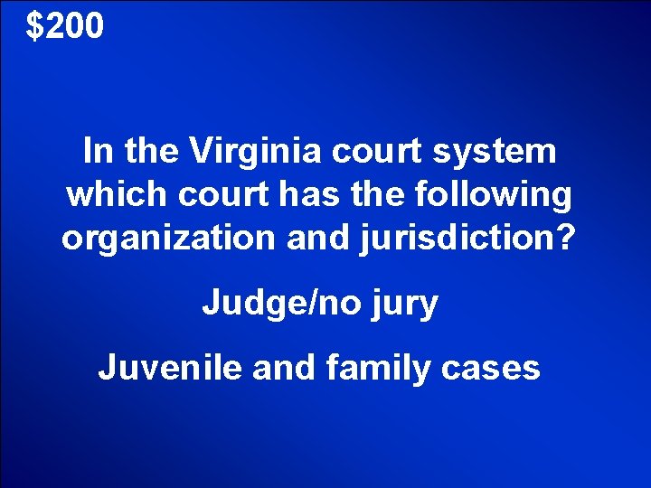 © Mark E. Damon - All Rights Reserved $200 In the Virginia court system © Mark E. Damon - All Rights Reserved $200 In the Virginia court system