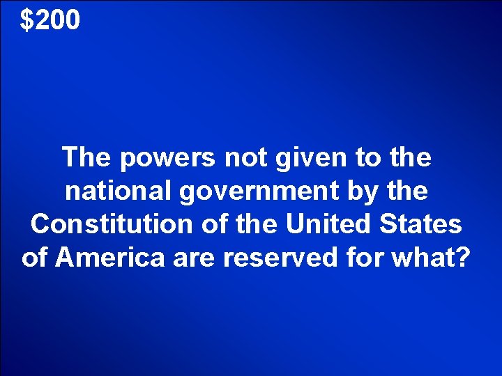 © Mark E. Damon - All Rights Reserved $200 The powers not given to © Mark E. Damon - All Rights Reserved $200 The powers not given to