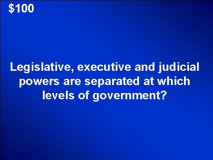 © Mark E. Damon - All Rights Reserved $100 Legislative, executive and judicial powers © Mark E. Damon - All Rights Reserved $100 Legislative, executive and judicial powers