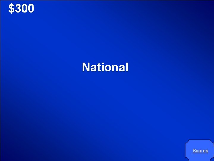 © Mark E. Damon - All Rights Reserved $300 National Scores © Mark E. Damon - All Rights Reserved $300 National Scores