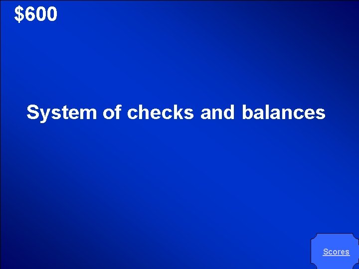 © Mark E. Damon - All Rights Reserved $600 System of checks and balances © Mark E. Damon - All Rights Reserved $600 System of checks and balances