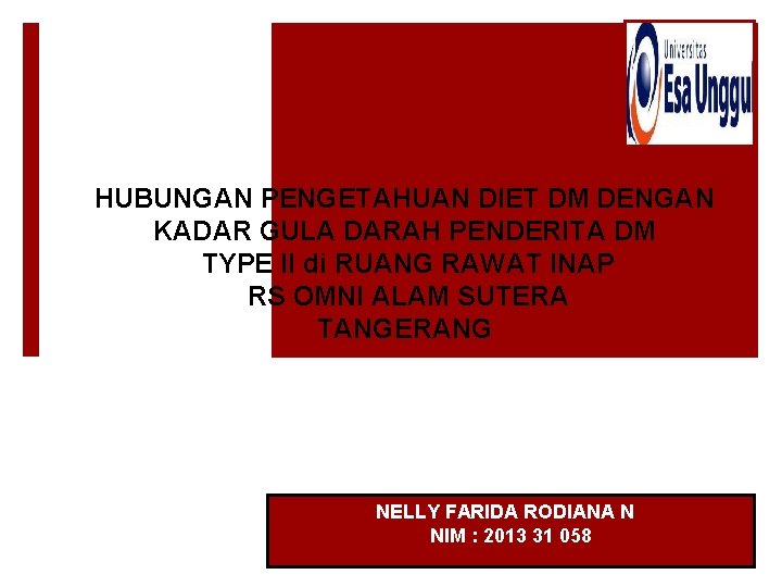 HUBUNGAN PENGETAHUAN DIET DM DENGAN KADAR GULA DARAH PENDERITA DM TYPE II di RUANG