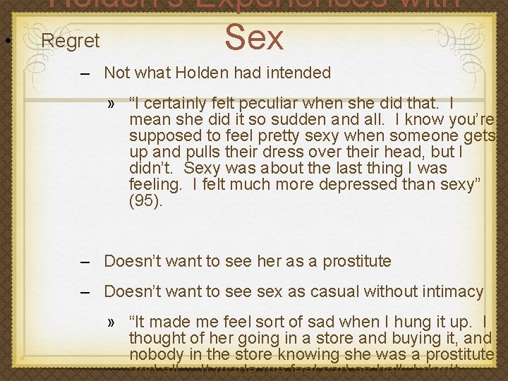  • Holden’s Experiences with Regret Sex – Not what Holden had intended »