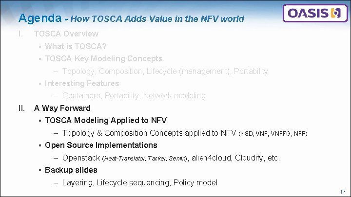 Agenda - How TOSCA Adds Value in the NFV world I. TOSCA Overview ▪