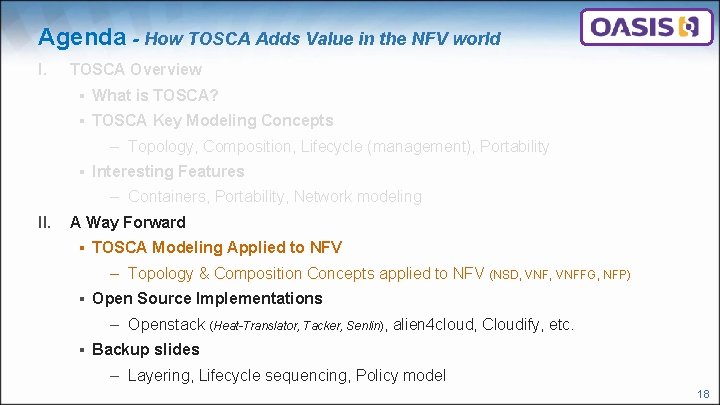 Agenda - How TOSCA Adds Value in the NFV world I. TOSCA Overview ▪