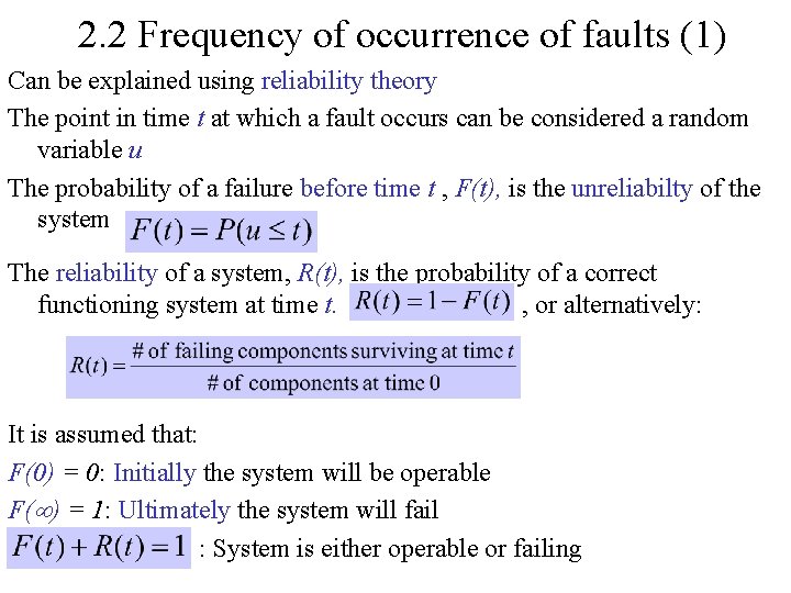 2. 2 Frequency of occurrence of faults (1) Can be explained using reliability theory