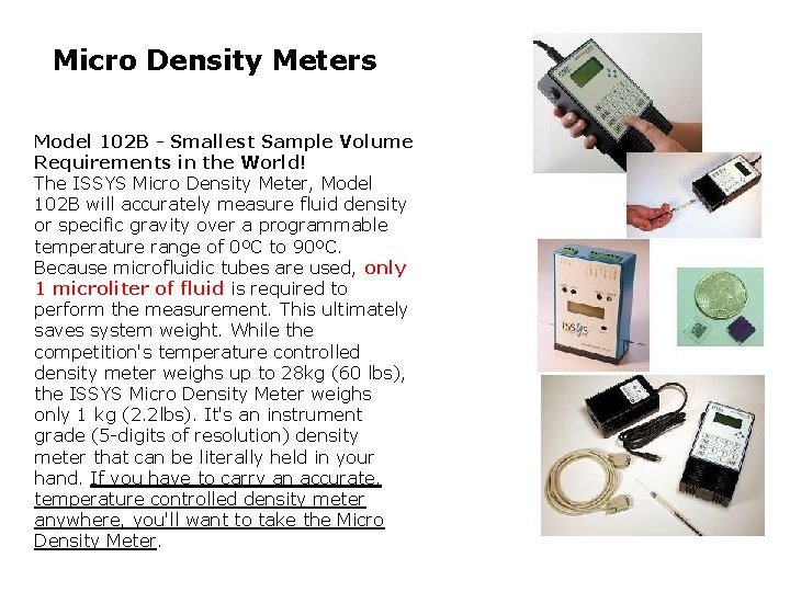  Micro Density Meters Model 102 B - Smallest Sample Volume Requirements in the