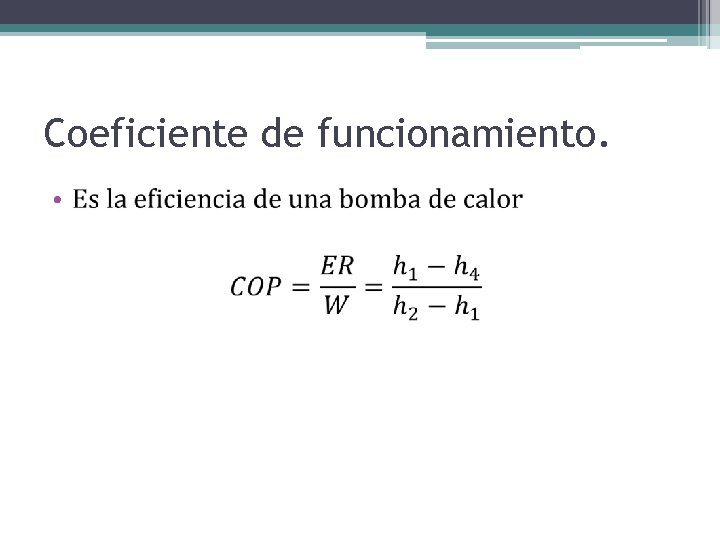 Coeficiente de funcionamiento. • 
