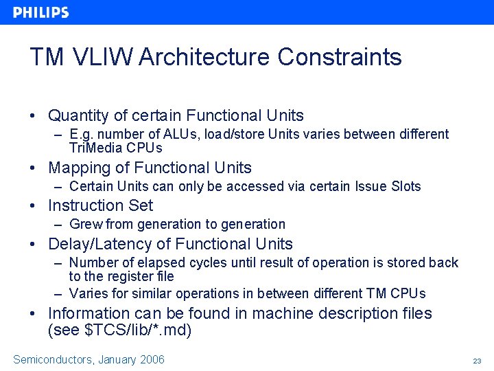 TM VLIW Architecture Constraints • Quantity of certain Functional Units – E. g. number TM VLIW Architecture Constraints • Quantity of certain Functional Units – E. g. number