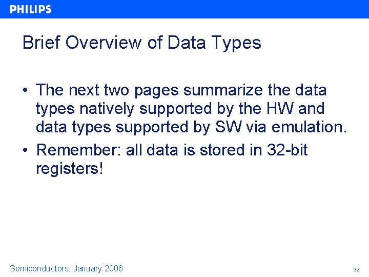 Brief Overview of Data Types • The next two pages summarize the data types Brief Overview of Data Types • The next two pages summarize the data types