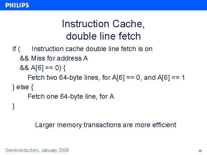 Instruction Cache, double line fetch If ( Instruction cache double line fetch is on Instruction Cache, double line fetch If ( Instruction cache double line fetch is on