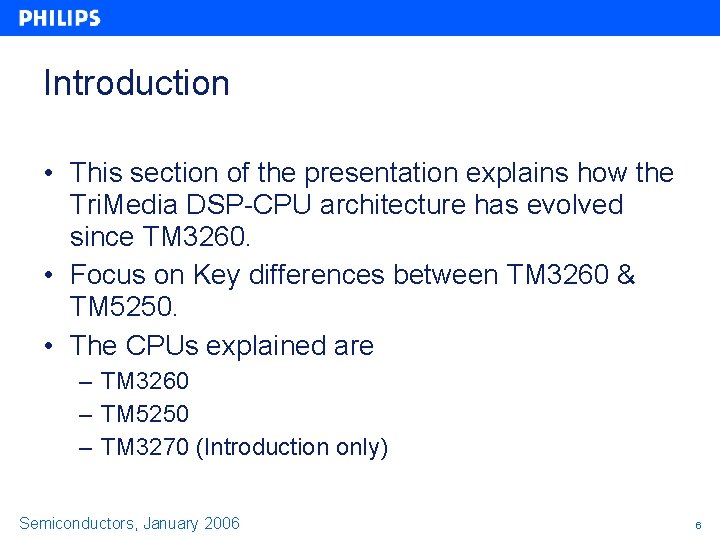 Introduction • This section of the presentation explains how the Tri. Media DSP-CPU architecture Introduction • This section of the presentation explains how the Tri. Media DSP-CPU architecture
