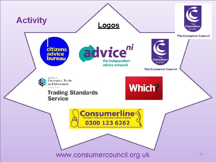Activity Logos www. consumercouncil. org. uk 27 