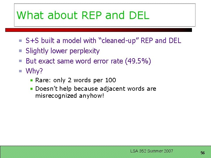 What about REP and DEL S+S built a model with “cleaned-up” REP and DEL