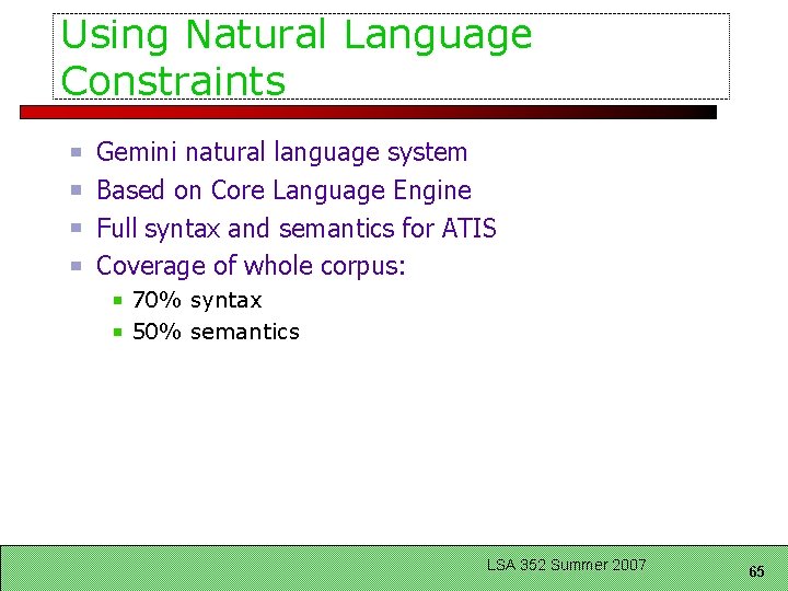 Using Natural Language Constraints Gemini natural language system Based on Core Language Engine Full