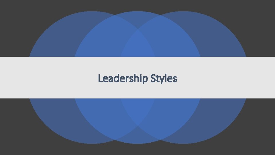 Leadership Styles 