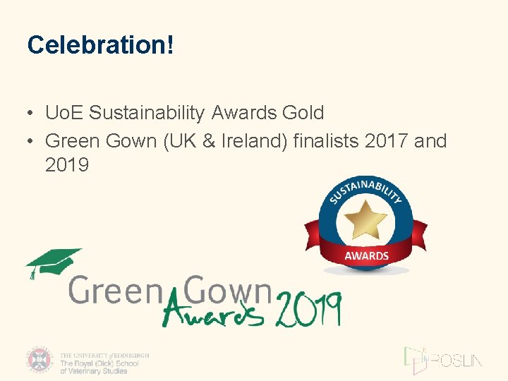 Celebration! • Uo. E Sustainability Awards Gold • Green Gown (UK & Ireland) finalists