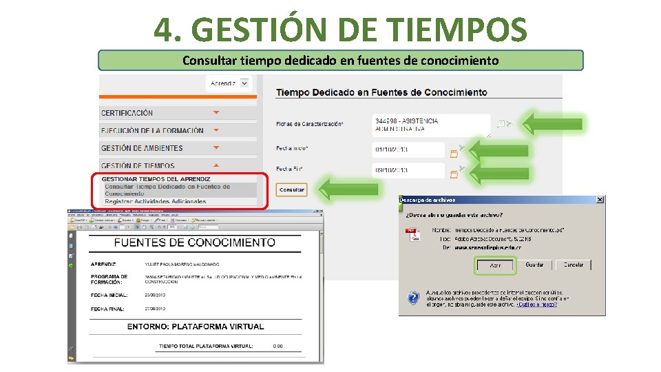 4. GESTIÓN DE TIEMPOS Consultar tiempo dedicado en fuentes de conocimiento 