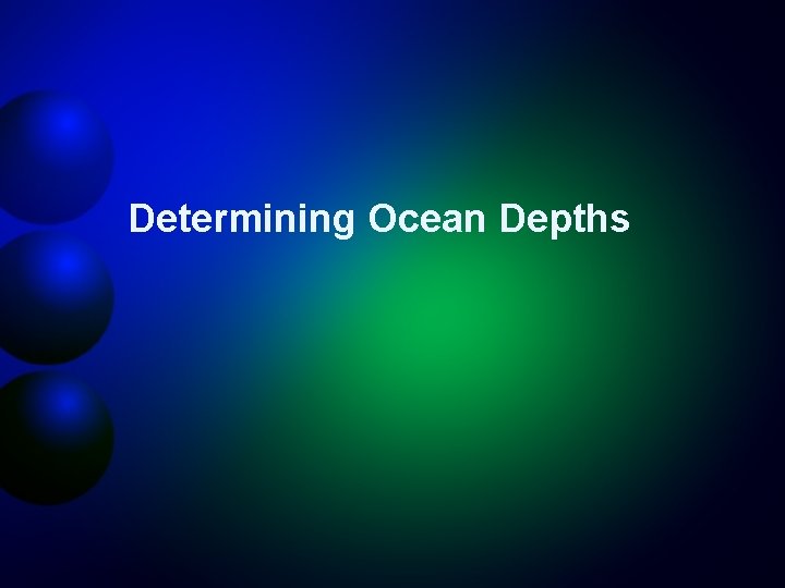Determining Ocean Depths 