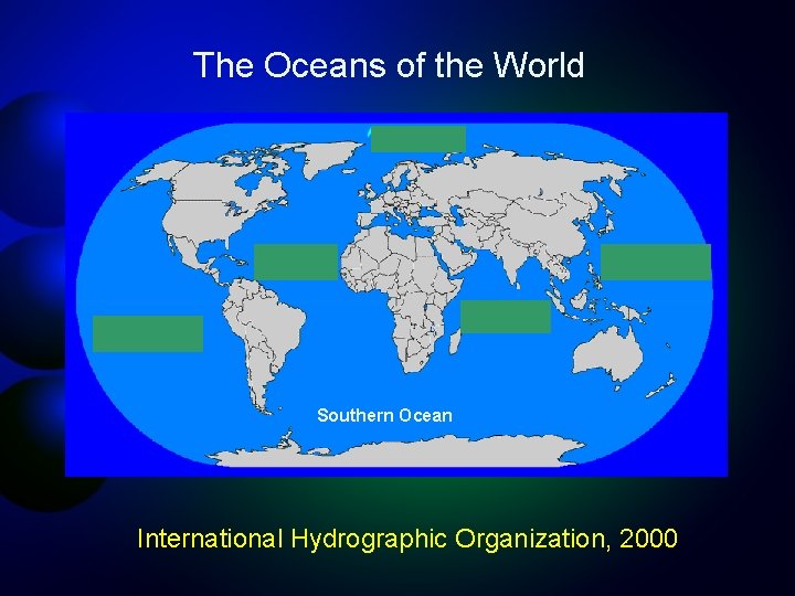 The Oceans of the World Southern Ocean International Hydrographic Organization, 2000 