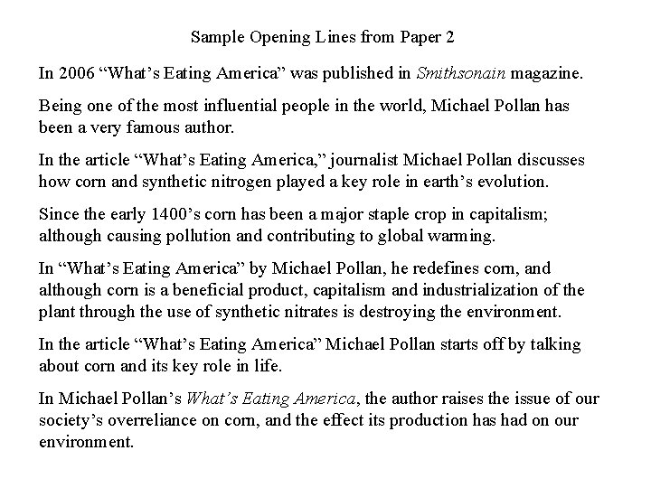 Sample Opening Lines from Paper 2 In 2006 “What’s Eating America” was published in