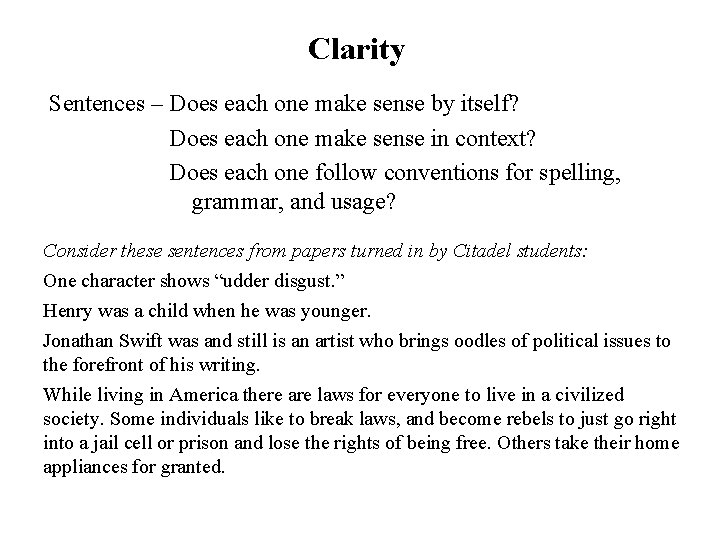 Clarity Sentences – Does each one make sense by itself? Does each one make