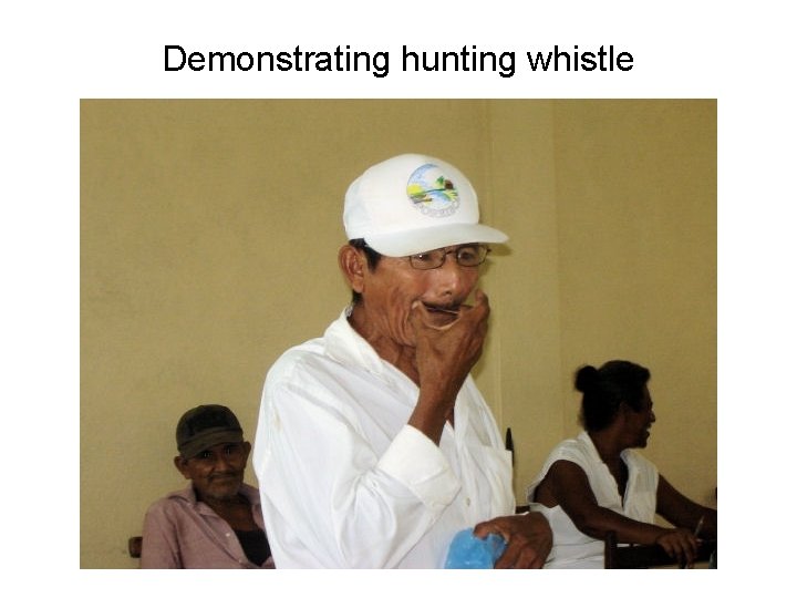 Demonstrating hunting whistle 