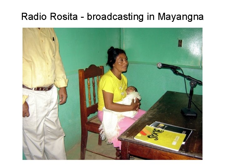 Radio Rosita - broadcasting in Mayangna 