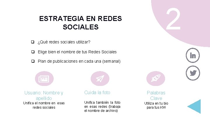 ESTRATEGIA EN REDES SOCIALES 2 q ¿Qué redes sociales utilizar? q Elige bien el ESTRATEGIA EN REDES SOCIALES 2 q ¿Qué redes sociales utilizar? q Elige bien el