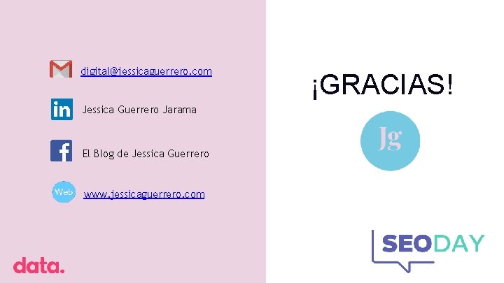 digital@jessicaguerrero. com Jessica Guerrero Jarama El Blog de Jessica Guerrero www. jessicaguerrero. com ¡GRACIAS! digital@jessicaguerrero. com Jessica Guerrero Jarama El Blog de Jessica Guerrero www. jessicaguerrero. com ¡GRACIAS!