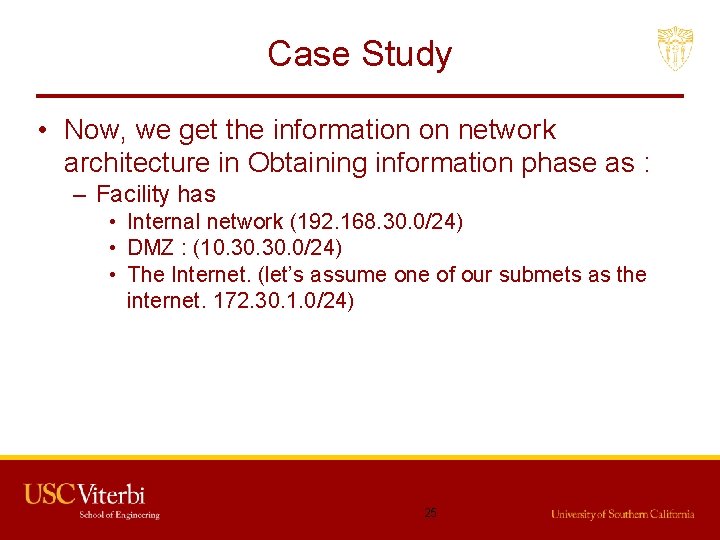 Case Study • Now, we get the information on network architecture in Obtaining information