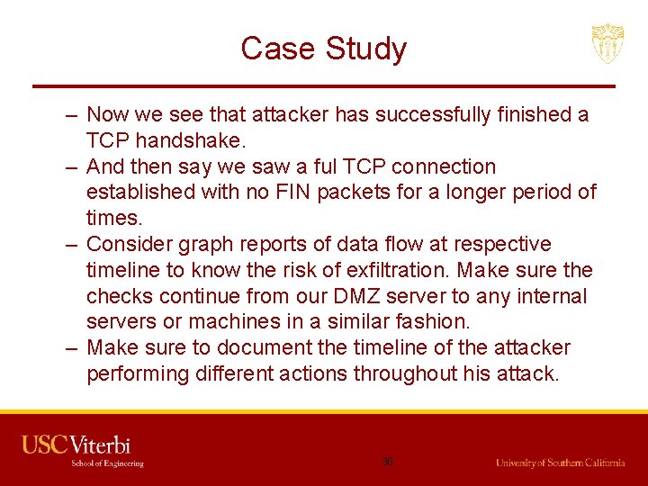 Case Study – Now we see that attacker has successfully finished a TCP handshake.