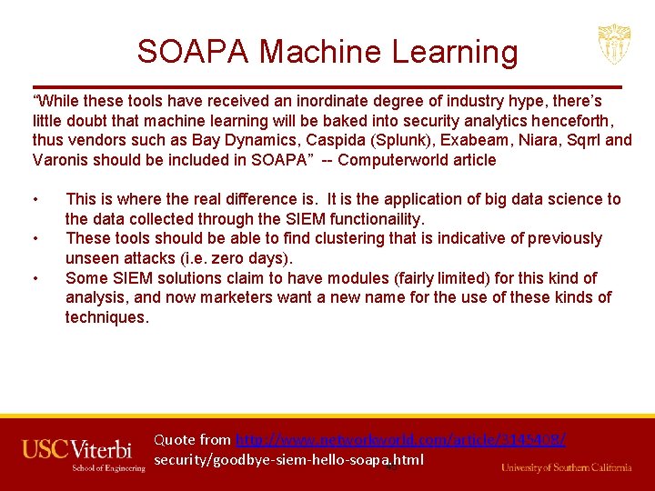 SOAPA Machine Learning “While these tools have received an inordinate degree of industry hype,