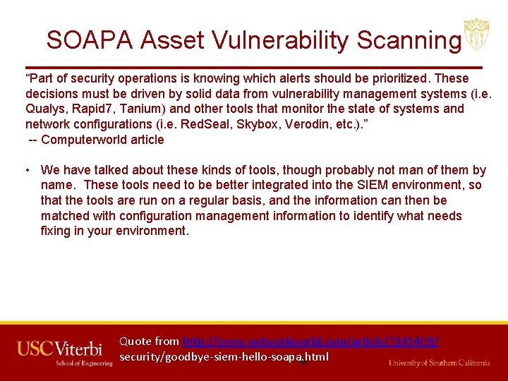 SOAPA Asset Vulnerability Scanning “Part of security operations is knowing which alerts should be