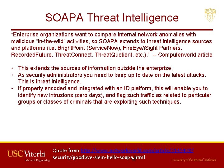 SOAPA Threat Intelligence “Enterprise organizations want to compare internal network anomalies with malicious “in-the-wild”