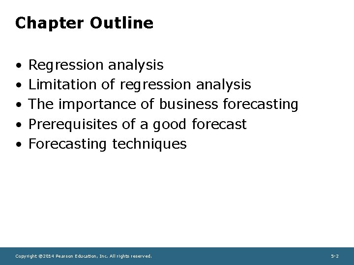 Chapter Outline • • • Regression analysis Limitation of regression analysis The importance of