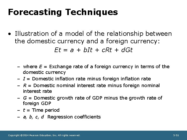 Forecasting Techniques • Illustration of a model of the relationship between the domestic currency