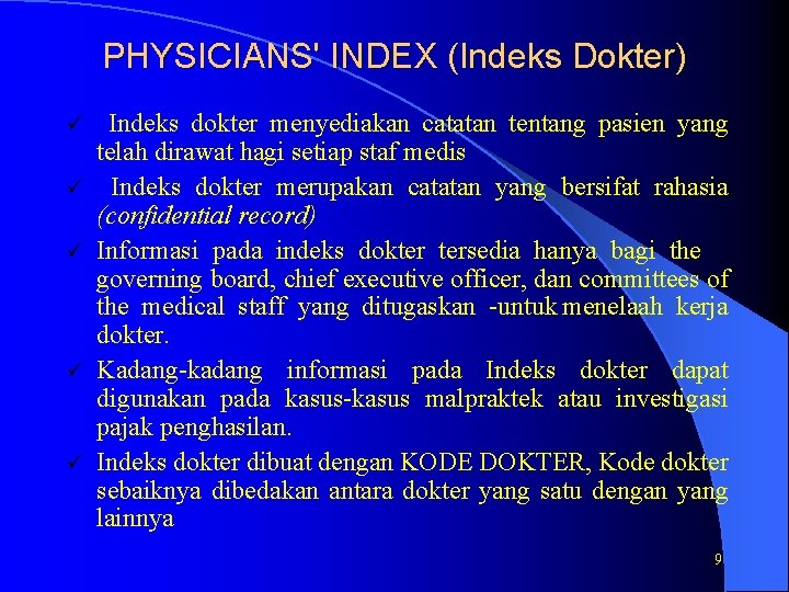 INDEK DAN REGISTER 1 Indeks Pengertian umum Merupakan