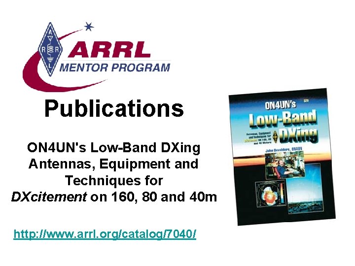 Publications ON 4 UN's Low-Band DXing Antennas, Equipment and Techniques for DXcitement on 160,