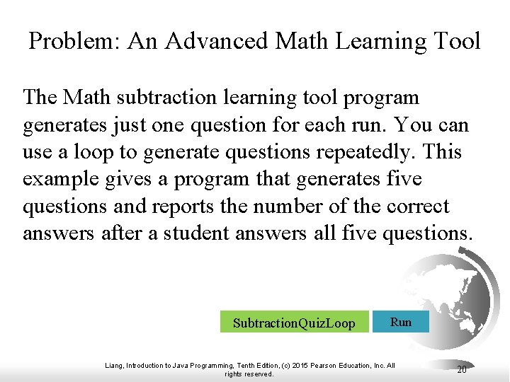Problem: An Advanced Math Learning Tool The Math subtraction learning tool program generates just