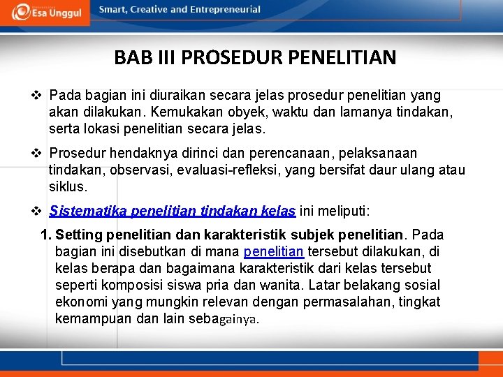 BAB III PROSEDUR PENELITIAN v Pada bagian ini diuraikan secara jelas prosedur penelitian yang