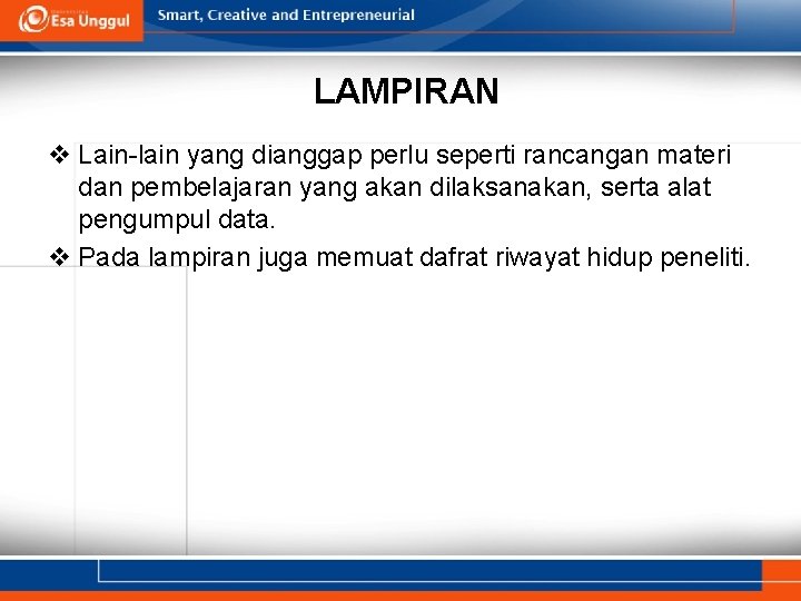 LAMPIRAN v Lain-lain yang dianggap perlu seperti rancangan materi dan pembelajaran yang akan dilaksanakan,