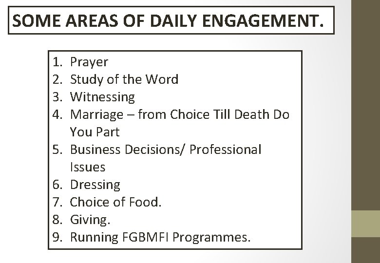 SOME AREAS OF DAILY ENGAGEMENT. 1. 2. 3. 4. 5. 6. 7. 8. 9.