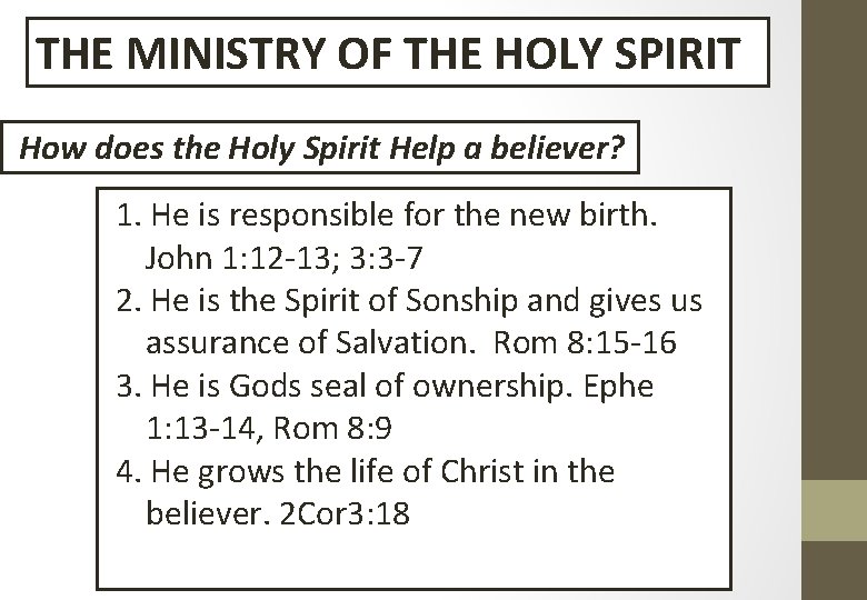 MINISTRYOF OFTHE HOLY SPIRIT THETHE MINISTRY SPIRIT How does the Holy Spirit Help a