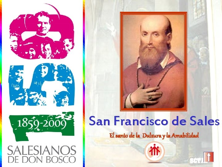 San Francisco de Sales El santo de la Dulzura y la Amabilidad 