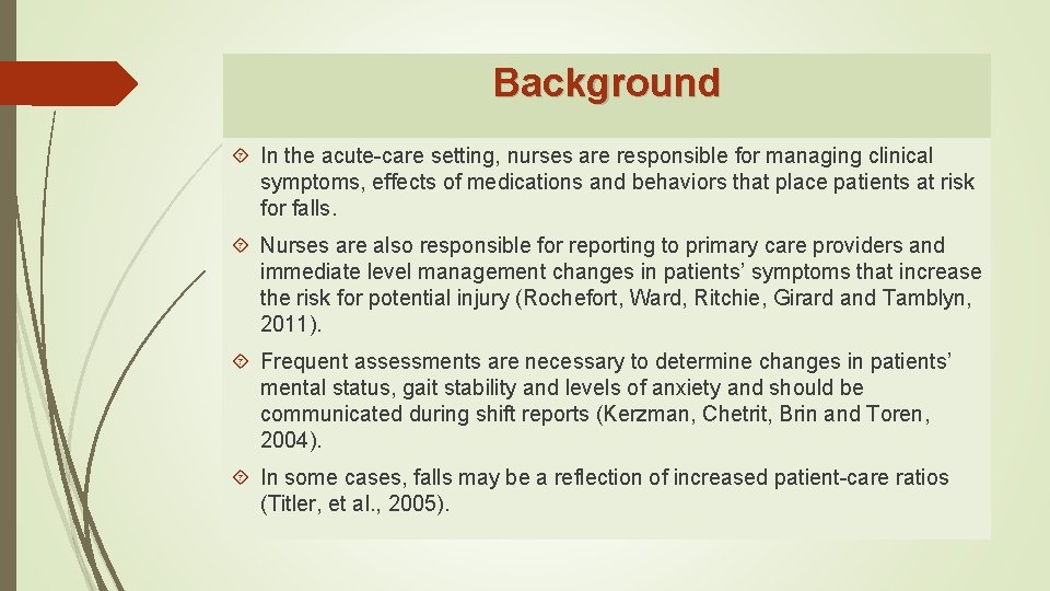 Background In the acute-care setting, nurses are responsible for managing clinical symptoms, effects of Background In the acute-care setting, nurses are responsible for managing clinical symptoms, effects of